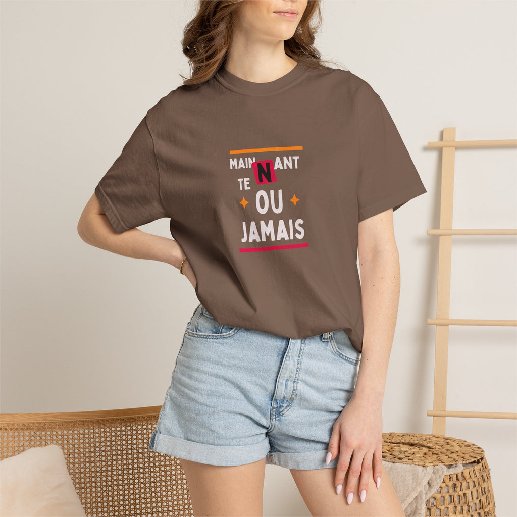 French Phrase Graphic T-Shirt — "Maintenant' Ou Jamais"