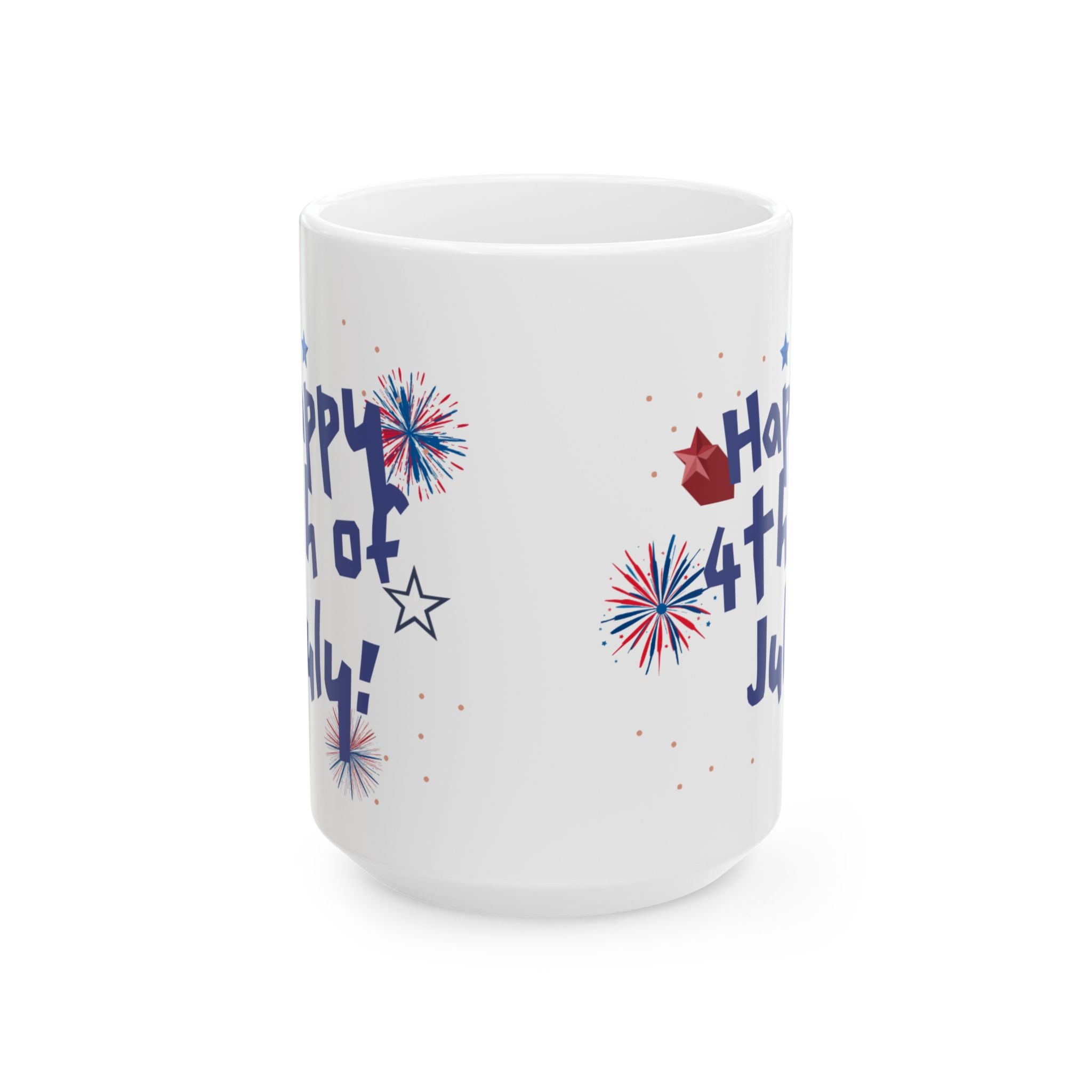 4th of July Fireworks Ceramic Mug — "Happy 4th of July!" Patriotic Coffee Cup (11oz & 15oz)