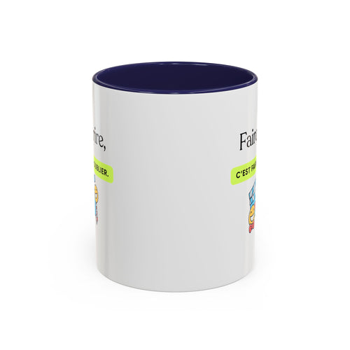 French Quote Accent Coffee Mug — "Faire rire, c'est faire oublier." (11/15oz)