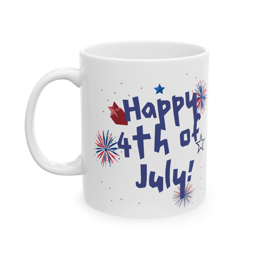 4th of July Fireworks Ceramic Mug — "Happy 4th of July!" Patriotic Coffee Cup (11oz & 15oz)