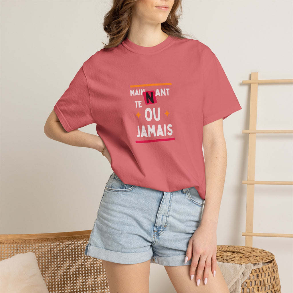 French Phrase Graphic T-Shirt — "Maintenant' Ou Jamais"