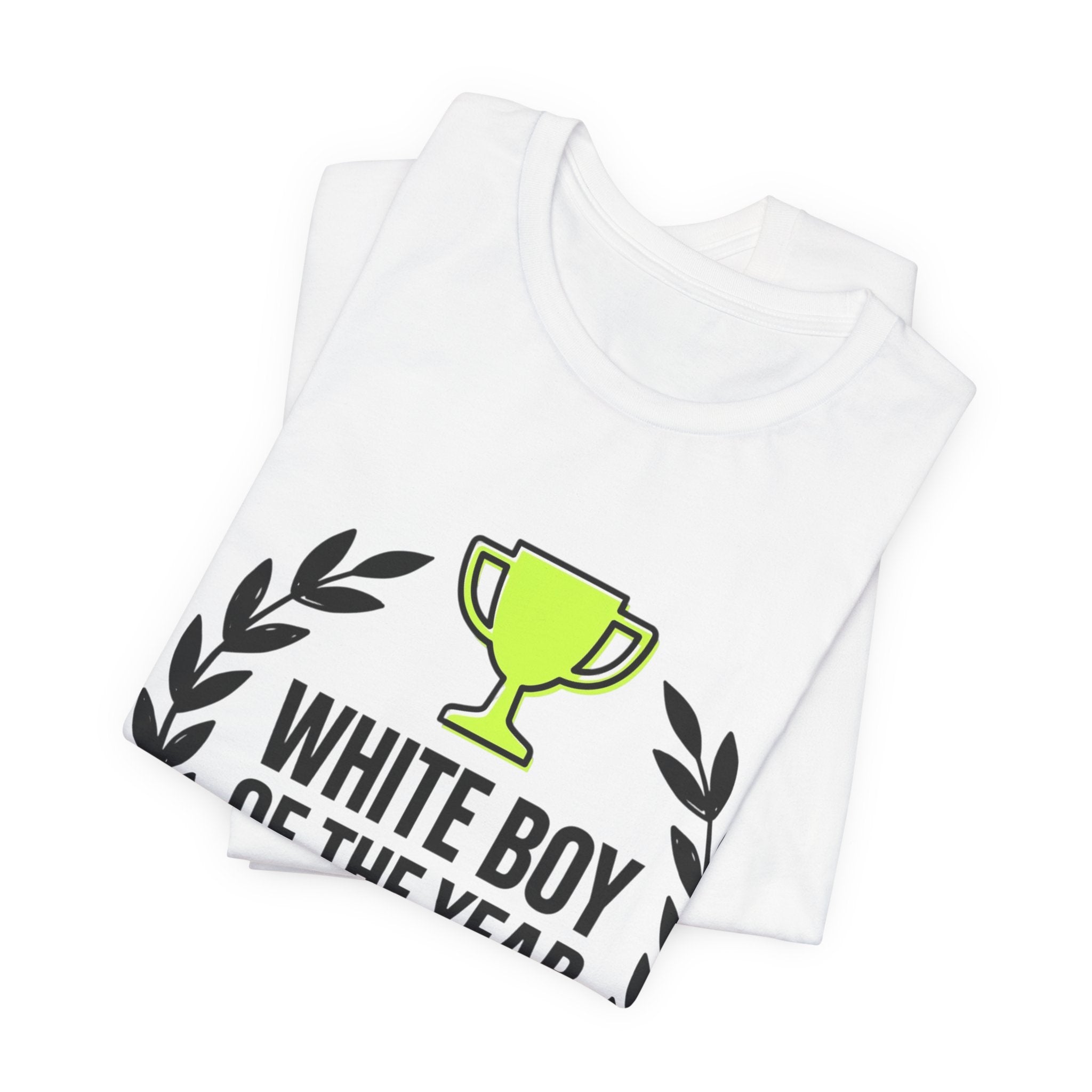 White Boy of the Year T-Shirt | minimal meme, bold text, black on white