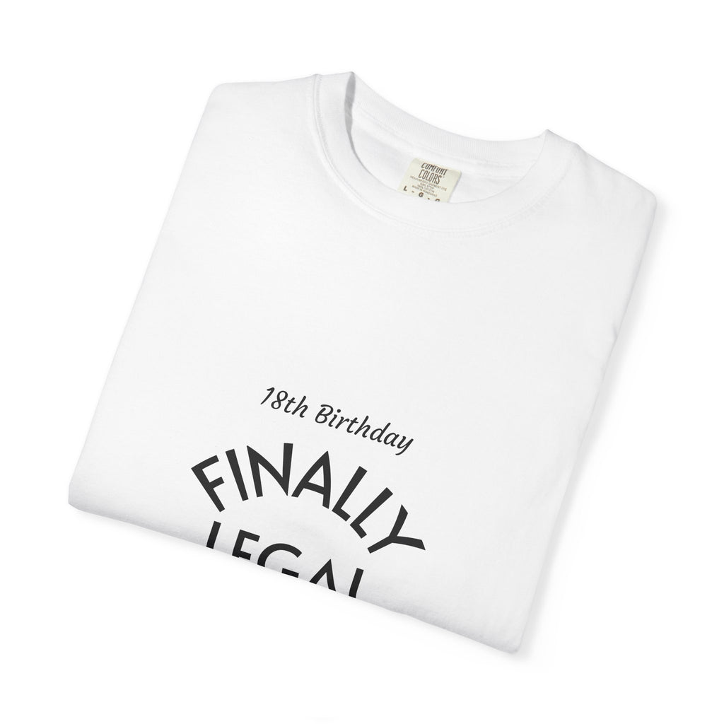 Finally Legal 18th Birthday T-Shirt